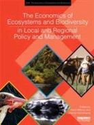 An Output of Teeb the Economics of Ecosy, Haripriya Gundimeda, Heidi Wittmer, Unep, Heidi Wittmer, Heidi (Helmholtz Centre for Environmental Wittmer... - Economics of Ecosystems and Biodiversity in Local and Regional