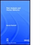 Baruch Fischhoff, Baruch Fischhoff, Baruch (Carnegie Mellon University Fischhoff, Baruch (Carnegie Mellon University) Fischhoff, Fischhoff Baruch - Risk Analysis and Human Behavior