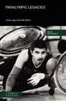 Keith Gilbert, David Legg - Paralympic Legacies