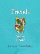 Joy Cowley, Gavin Bishop - Friends: Snake and Lizard