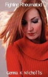 Gemma K. Nicholls - Fighting Rheumatoid