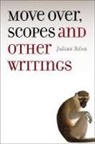 Julian Silva - Move Over, Scopes
