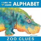 Alex A. Lluch - I Like to Learn Alphabet: Zoo Clues