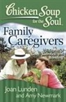 Jack Canfield, Jack/ Hansen Canfield, Mark Victor Hansen, Joan Lunden, Amy Newmark - Family Caregivers