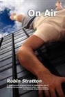 Robin Stratton - On Air
