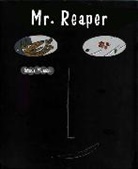 Tatsuya Miyanishi, Miyanishi Tatsuya - Mr. Reaper