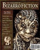 Nick Antosca, Stephen Graham Jones, Cameron Pierce - The Magazine of Bizarro Fiction (Issue Five)