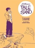 Jim Hensen, Jim Henson, Jerry Juhl, Jim Henson, Jerry Juhl, Ramón K. Pérez... - A Tale of Sand