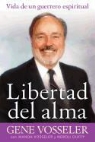 Neroli Duffy, Gene Vosseler, Wanda Vosseler - Libertad del Alma