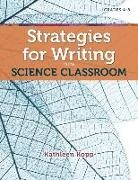 Kathleen Kopp, Kathleen N. Kopp, Kathy Kopp - Strategies for Writing in the Science Classroom
