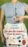 ALEXANDRA CARRASCO, Casciari, Hernan Casciari, Hernan (1971-....) Casciari, Casciari-h, Hernan Casciari - Un peu de respect, j'suis ta mère !