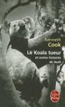 Cook, Kenneth Cook, Kenneth (1929-1987) Cook, Cook-K, Kenneth Cook, Mireille Vignol - Le koala tueur : et autres histoires du bush