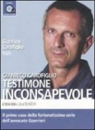 Gianrico Carofiglio - Testimone inconsapevole letto da Gianrico Carofiglio. Audiolibro. CD Audio formato MP3. Ediz. integrale