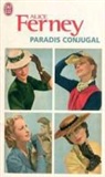 Alice Ferney - Paradis conjugal