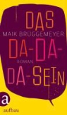 Maik Brüggemeyer - Das Da-Da-Da-Sein