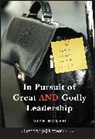 M Bonem, Mike Bonem, Bonem Mike - In Pursuit of Great and Godly Leadership
