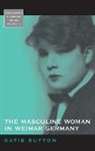 Katie Sutton - Masculine Woman in Weimar Germany