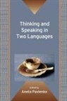 Aneta Pavlenko, Aneta Pavlenko - Thinking and Speaking in Two Languages Volume 77