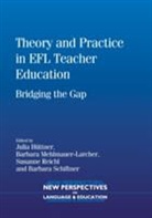 Julia Isabel Huttner, Julia Hüttner, Barbara Larcher Mehlmauer, Susanne Reichl, Dr Julia Huttner, Julia Huttner... - Theory and Practice in EFL Teacher Education Volume 22