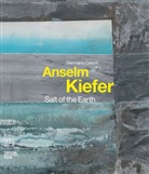 Germano Celant, Anselm Kiefer - Anselm Kiefer Salt of the Earth