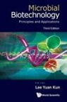 Yuan Kun Lee, Yuan Kun Lee, Lee Yuan Kun - Microbial Biotechnology: Principles And Applications (Third Edition)