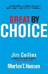 Collin, Ji Collins, Jim Collins, Hansen, Morten T Hansen, Morten T. Hansen - Great by Choice