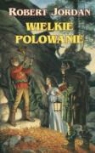 Robert Jordan - Wielkie polowanie