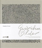Günther Uecker, Eckhar Hollmann, Eckhard Hollmann, Krieger, Jürgen Krieger - Günther Uecker "Geschriebene Bilder" "Word Pictures"