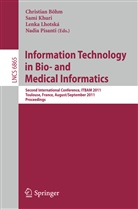 Christian Böhm, Sam Khuri, Sami Khuri, Lenka Lhotská, Lenka Lhotská et al, Nadia Pisanti - Information Technology in Bio- and Medical Informatics