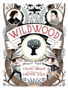 Carson Ellis, Carson (illustrations) Ellis, Colin Meloy, Carson Ellis - Wildwood