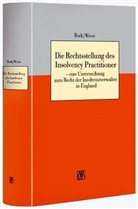 Reinhard Bork, Jenny Wiese - Die Rechtsstellung des Insolvency Practitioner