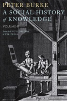 P Burke, Peter Burke, Peter (Emmanuel College Burke - Social History of Knowledge II