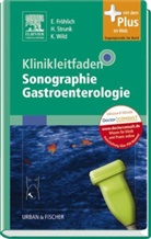 E. Fröhlich, H. Strunk, K. Wild, Fröhlic, Eckhart Fröhlich, Strun... - Klinikleitfaden Sonographie Gastroenterologie
