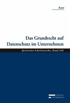 Maximilian Auer - Das Grundrecht auf Datenschutz im Unternehmen