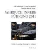 Hartman, Uwe Hartmann, Rose, Claus Von Rosen, Claus von Rosen, Walther... - Jahrbuch Innere Führung 2011