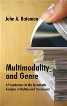 J Bateman, J. Bateman, John Bateman - Multimodality and Genre