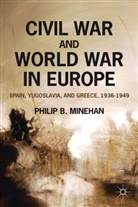 P Minehan, P. Minehan, Philip B Minehan, Philip B. Minehan - Civil War and World War in Europe