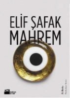 Elif Safak, Elif Shafak - Mahrem