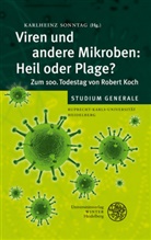 Karlhein Sonntag, Karlheinz Sonntag - Viren und andere Mikroben: Heil oder Plage?
