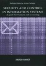 Andrew Hawker, Hawker Andrew - Security and Control in Information Systems