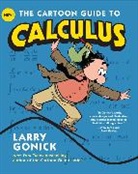 Larry Gonick, Gonick Larry - The Cartoon Guide to Calculus