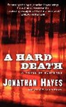 Jonathan Hayes - A Hard Death