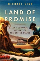 Michael Lind - Land of Promise