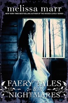 Melissa Marr - Faery Tales & Nightmares