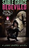 Sable Grace, Grace Sable - Bedeviled
