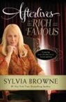 Sylvia Browne - Afterlives of the Rich and Famous