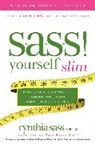 Cynthia Sass, Sass Cynthia - S.A.S.S. Yourself Slim