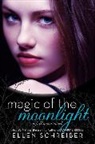 Ellen Schreiber - Magic of the Moonlight