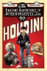 Peter Johnson - The Amazing Adventures of John Smith, Jr. AKA Houdini