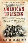 Daniel Rasmussen - American Uprising